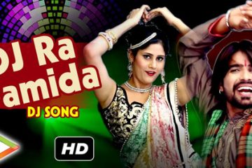 DJ Ra Damida HD Video Song by Sarita Kharwal